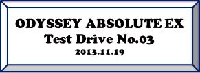 20131116 ODYSSEY ABSOLUYE EX Test Drive 03.JPG