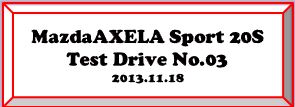 2014 Mazda3 AXELA Sport Touring 20S Test Drive 03.jpg