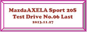 2014 Mazda3 AXELA Sport Touring 20S Test Drive 06 Last.jpg